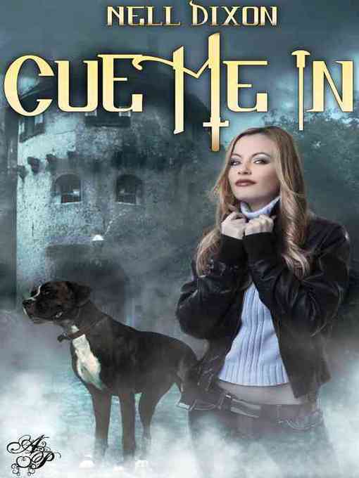 Title details for Cue Me In by Nell Dixon - Available